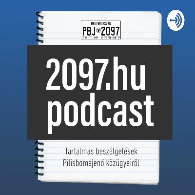 2097.hu podcast 14. epizód - "Nekem sem mindegy"
