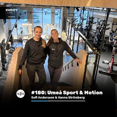 #180: Sofi Andersson & Hanna Strömberg – Umeå Sport & Motion