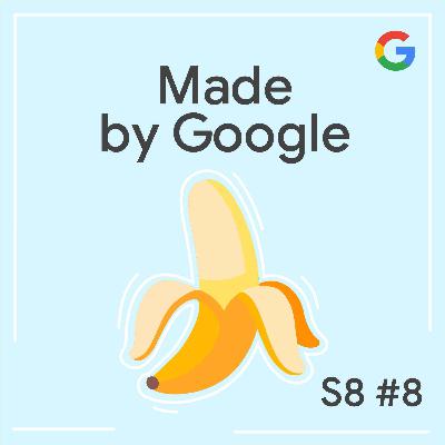 Why It Accidentally Got Called Nano Banana 🍌 | Made by Google Podcast S8E8 Why It Accidentally Got Called Nano Banana 🍌 | Made by Google Podcast S8E8