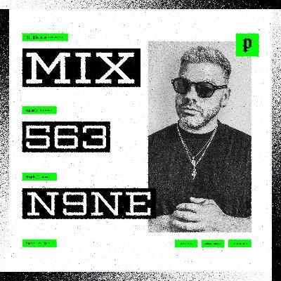 The Platform 563 Feat. N9NE @djn9ne