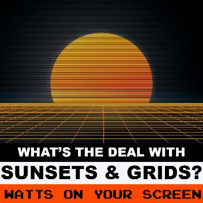 Sunsets & Grids