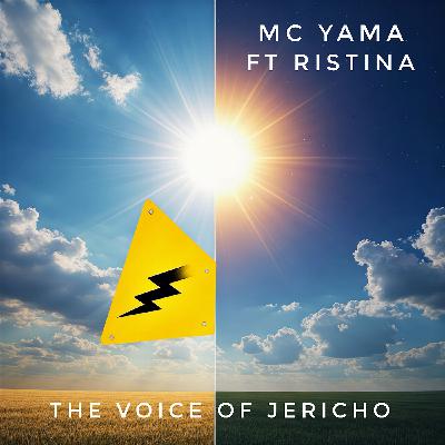 MC Yama ft Ristina - The Voice Of Jericho