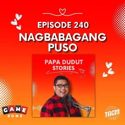 PAPA DUDUT STORIES / NAGBABAGANG PUSO | Episode 240
