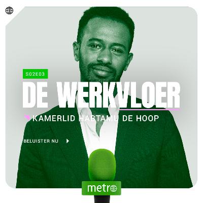 #10: Kamerlid Habtamu de Hoop: 'Voor applaus hoef je niet in de politiek te gaan' #10: Kamerlid Habtamu de Hoop: 'Voor applaus hoef je niet in de politiek te gaan'