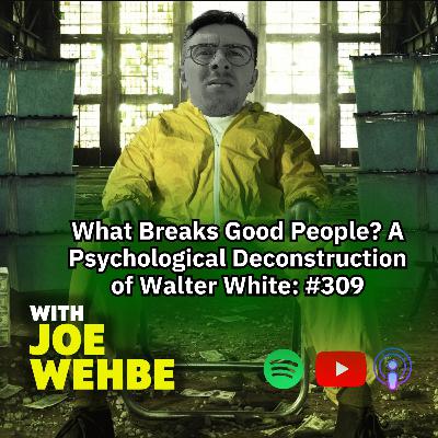 When Desperation Turns Us Bad. A Psychological Deconstruction of Walter White: #309