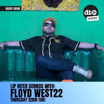 Lip Biter Sounds with FLOYD WEST22 #30