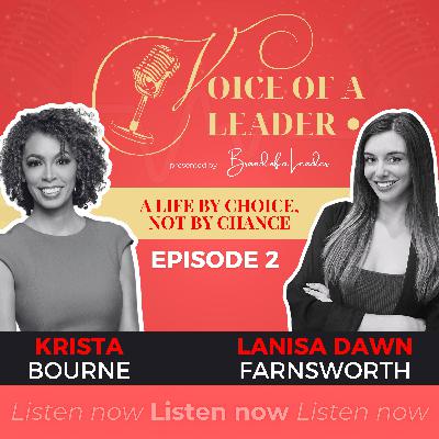Episode #2 Krista Bourne: A Life by Choice, not by Chance Episode #2 Krista Bourne: A Life by Choice, not by Chance