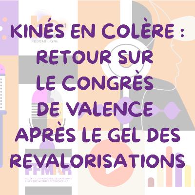 Retour sur le Congrès de Valence :  Des kinés en colère après le gel des revalorisations