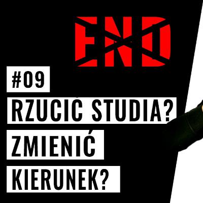 CZY RZUCIĆ STUDIA? CZY ZMIENIĆ KIERUNEK STUDIÓW? #09
