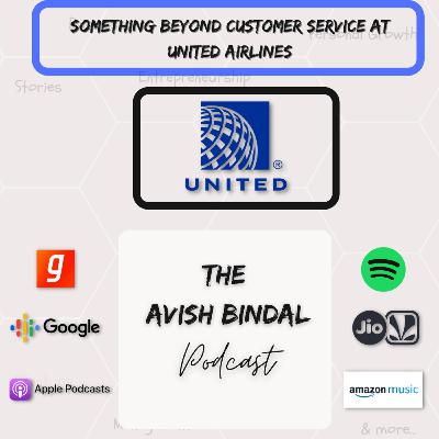 Something Beyond Customer Service at United Airline Something Beyond Customer Service at United Airline