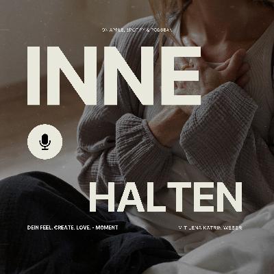 INNEHALTEN - Mein NEUES Format ist da: 22 Affirmationen für Dich