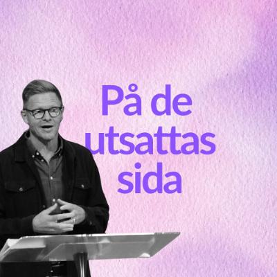 Gudsjänst: "På de utsattas sida" - 21/9