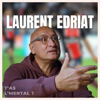#8 : Laurent Edriat : Comment la préparation mentale transforme les footballeurs