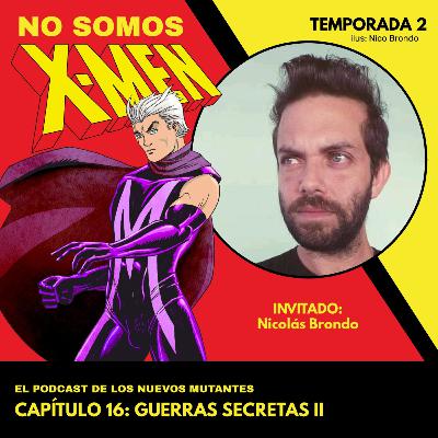 Capítulo 16- Guerras Secretas II (Nicolás Brondo)