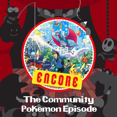 The Community's Pokémon Episode! Feat. Mettadox, Delfino Durians & Sam Haigh