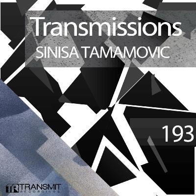 Transmissions 193 | Sinisa Tamamovic