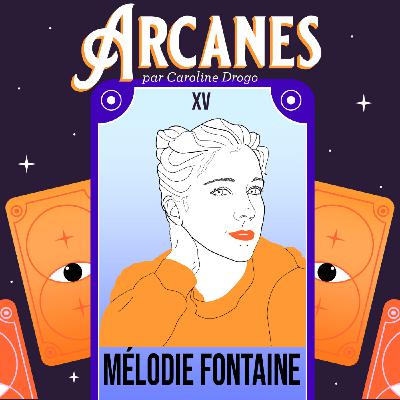 Arcanes XV - Mélodie Fontaine
