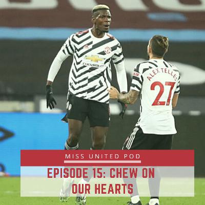 Episode 15: Chew On Our Hearts