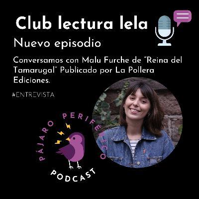Malu Furche y la Reina del Tamarugal: poder, memoria y desierto en la literatura chilena Malu Furche y la Reina del Tamarugal: poder, memoria y desierto en la literatura chilena