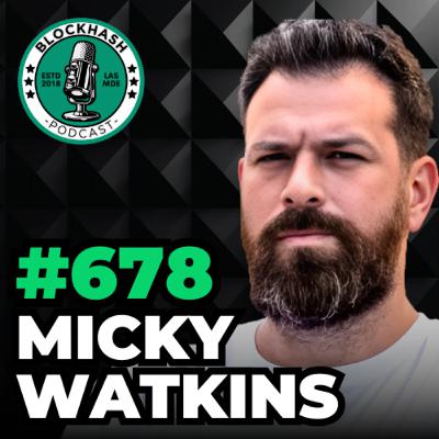 Ep. 678 World Mobile | Private User‑owned Mobile Network (feat. Micky Watkins)