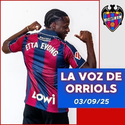 La Voz de Orriols 03/09/25. BOMBAZO ETTA EYONG. REPASO MERCADO Y DERROTA EN ELCHE La Voz de Orriols 03/09/25. BOMBAZO ETTA EYONG. REPASO MERCADO Y DERROTA EN ELCHE