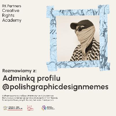 Rozmowa z Adminką @polishgraphicdesignmemes
