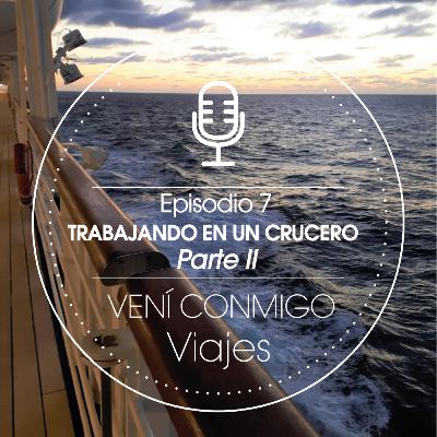 Trabajando en un crucero Parte II