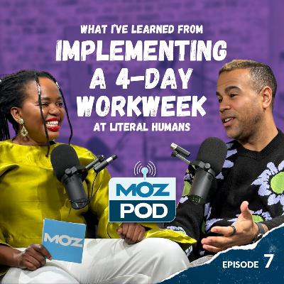 Ep 7 | What I've Learned From Implementing a 4-Day Workweek at Literal Humans | Paul David