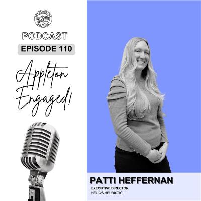 Episode 110: Patti Heffernan - Helios Heuristic Inc.
