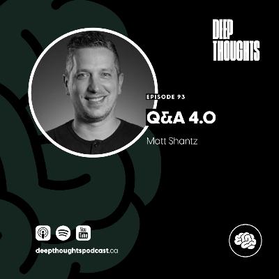 Episode 93. Q+A 4.0