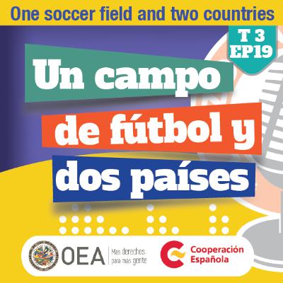 T3 #Ep19 ⚽ Un campo de fútbol y dos países | ⚽ One soccer field and two countries