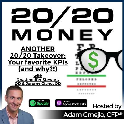 ANOTHER 20/20 Takeover: Your favorite KPIs (and why?!) w/ Drs. Jennifer Stewart, OD & Jeremy Ciano, OD