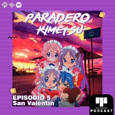 Episodio 5 - San Valentín Episodio 5 - San Valentín
