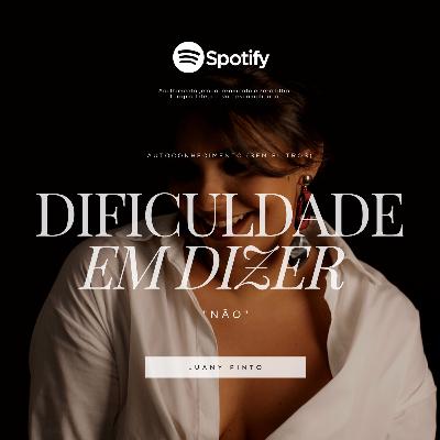 #05 - Dificuldade em dizer "não"