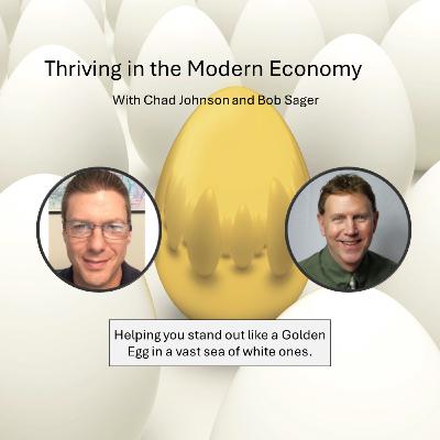 Thriving in the Modern Economy Episode Six Thriving in the Modern Economy Episode Six