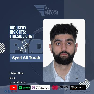 The CSM Ep 32: 🚀 Navigating the Future of Cybersecurity with Syed Ali Turab