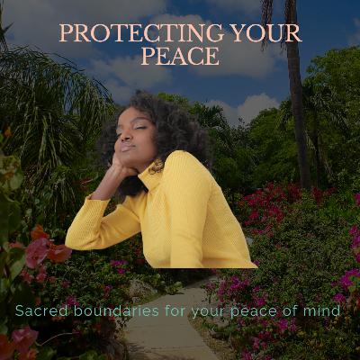Protecting Your Peace