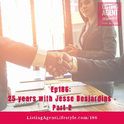 Ep186: 25 years with Jesse Desjardins - Part 2