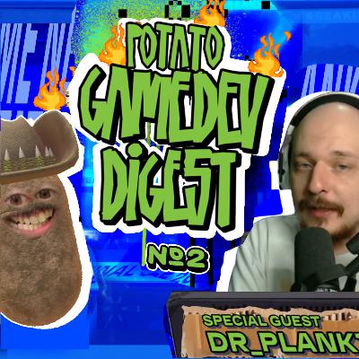 Potato GameDev Digest №2 with Dr_Plankton Potato GameDev Digest №2 with Dr_Plankton