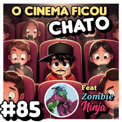 #85 - POR QUE O CINEMA ESTÁ TÃO CHATO ?! 🎥 #85 - POR QUE O CINEMA ESTÁ TÃO CHATO ?! 🎥