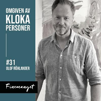 31. Olof Röhlander - Motivationsrevolutionen 31. Olof Röhlander - Motivationsrevolutionen