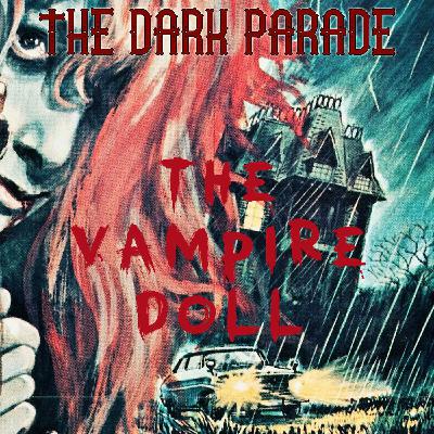 The Dark Parade #21: The Vampire Doll The Dark Parade #21: The Vampire Doll