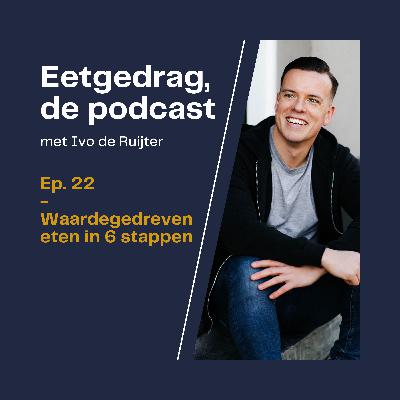 22. Waardegedreven eten in 6 stappen