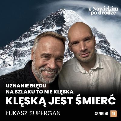 UZNANIE BŁĘDU NA SZLAKU NIE JEST KLĘSKĄ, KLĘSKĄ JEST ŚMIERĆ - ŁUKASZ SUPERGAN - spotkanie 49 UZNANIE BŁĘDU NA SZLAKU NIE JEST KLĘSKĄ, KLĘSKĄ JEST ŚMIERĆ - ŁUKASZ SUPERGAN - spotkanie 49