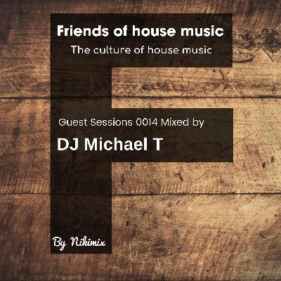 F0014 Special Guest Mix by DJ Michael T