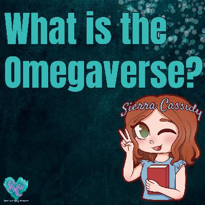 What Is The Omegaverse?
