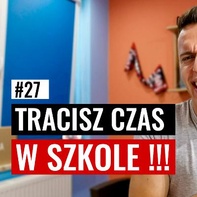 JAK NIE "STRACIĆ" CZASU W POLSKIEJ SZKOLE? #27