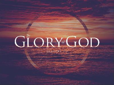 GLORY OF GOD 1 GLORY OF GOD 1