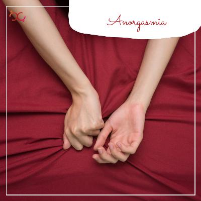 Anorgasmia Anorgasmia