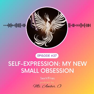 💋Self-Expression: My New Small Obsession